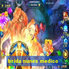 brida nunes medico